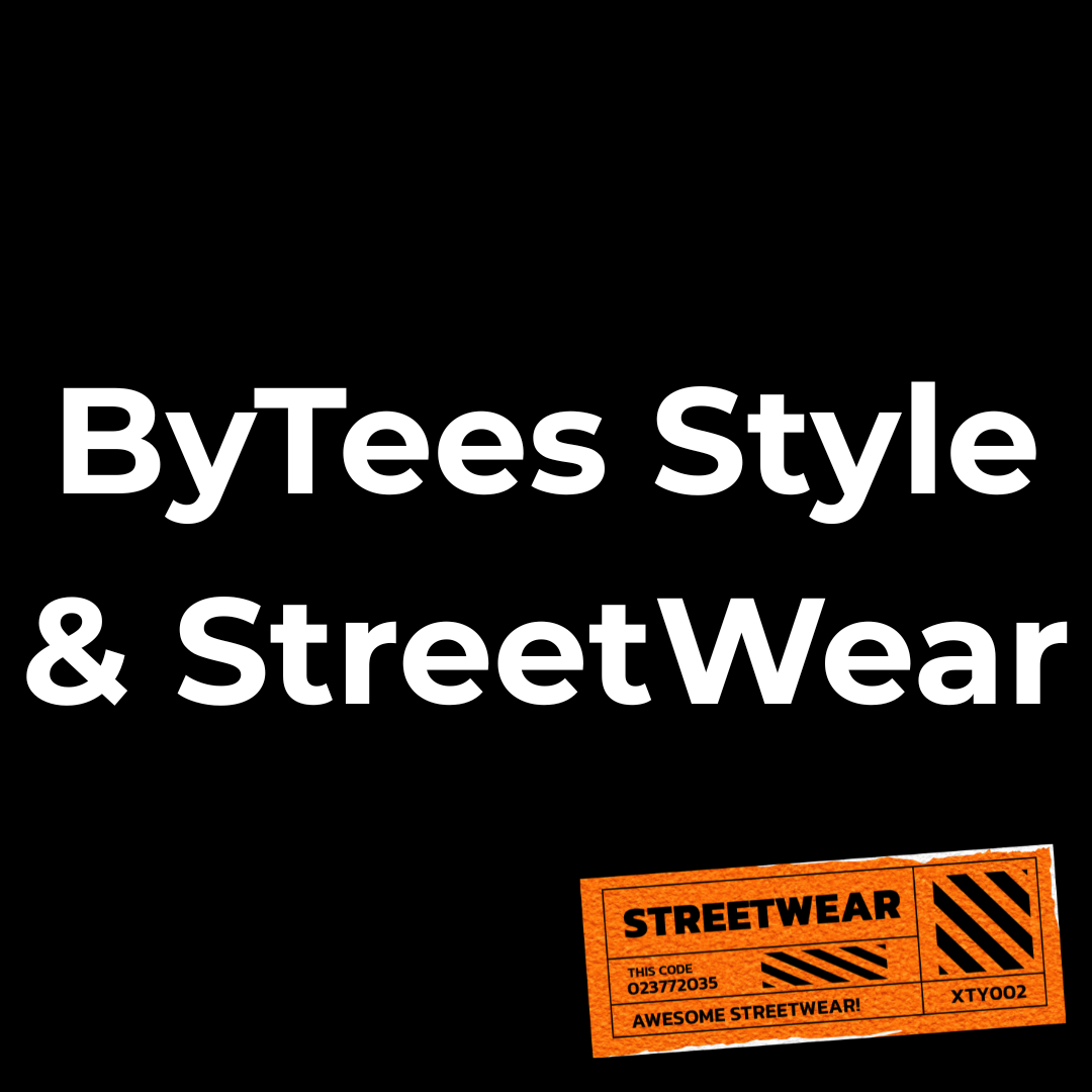 ByTees Style & StreetWear